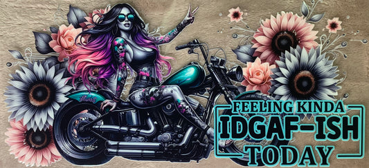 Feeling Kinda IDGAF-ish Today